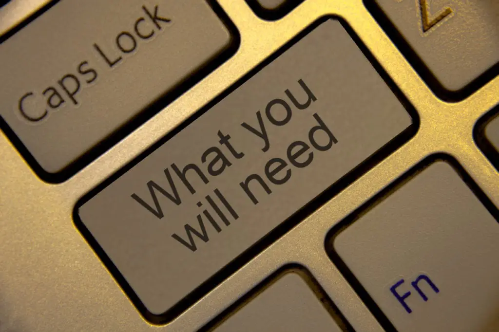 What you will need text on laptop keyboard